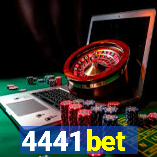 4441 bet